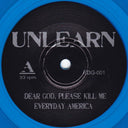 Unlearn (3) - Unlearn (TRANSPARENT BLUE VINYL 7") | Mint (M) Mint (M)