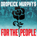 Dropkick Murphys - For the People ([EX] (2xJADE GREEN VINYL) | Mint (M) Mint (M)