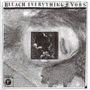 Bleach Everything - Bleach Everything / VORS – Split (VINYL 7") | Mint (M) Mint (M)
