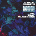 PURSUIT GROOVES - Fox Trot Mannerisms |