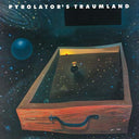 PYROLATOR - Pyrolator's Traumland |