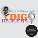 QUINCY JONES & BAND - I Dig Dancers |