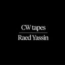 RAED YASSIN - CW Tapes |