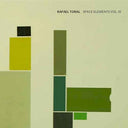Rafael Toral - Space Elements Vol. III |
