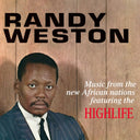 RANDY WESTON - Music From The New African Nations Featuring The Highlife |