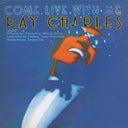 Ray Charles - Come Live With Me |