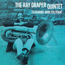 RAY DRAPER QUINTET FEATURING JOHN COLTRANE - Ray Draper Quintet featuring John Coltrane |