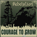 Rebelution - Courage To Grow [LP] [Vinyl]