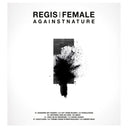 REGIS/FEMALE - Againstnature (2xVINYL) | Mint (M) Mint (M)