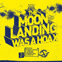 The Moon Landing Was A Hoax |