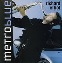 Richard Elliot - METRO BLUE |