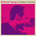RICHARD YOUNGS - Endless Futures (VINYL) | Mint (M) Mint (M)