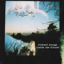 RICHARD YOUNGS - Inside the Future |
