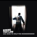 RIDING THE LOW - Are Here To Help The Neighbourhood [Vinyl]