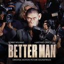 Better Man (Original Motion Picture Soundtrack) |