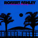 Robert Ashley - Automatic Writing |