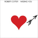 ROBERT COTTER - Missing You |