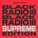 Robert Glasper - Black Radio III [Supreme Edt 3LP Color Vinyl) | Mint (M) Mint (M)