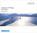 ROBERT HP PLATZ - Piano Pieces |