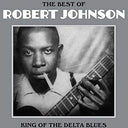 Robert Johnson - The Best Of: King Of The Delta Blues [Import] | Mint (M) Mint (M)