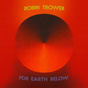 Robin Trower - For Earth Below: 50th Anniversary Edition (2xVINYL) | Mint (M) Mint (M)