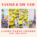 Yannis & The Yaw - Lagos Paris London (IEX: RED VINYL) | Mint (M) Mint (M)