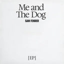 Me And The Dog (2025 RSD Exclusive, Extended Play, Limited Edition) | Mint (M) Mint (M)