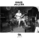 Roger Miller - Oh. |