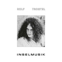 ROLF TROSTEL - Inselmusik |