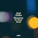 ROLF ZIELKE - Beaches In Your Soul |