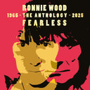 Ronnie Wood - Fearless: Anthology 1965-2025 [2CD] |