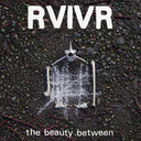 PRE-ORDER RVIVR - The Beauty Between [Black/Clear Vinyl] [Vinyl]
