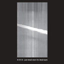 Just Dead Stars For Dead Eyes |