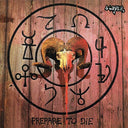 Prepare To Die (Splatter) [Vinyl]