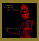 SAM SHALABI/ALAN BISHOP & SAM SHALABI - Mother Of All Sinners (Puppet On A String) |