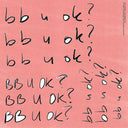 bb u ok? [CD]