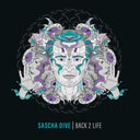 SASCHA DIVE - Back 2 Life |