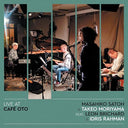 Live At Cafe Oto [Vinyl]
