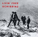 SCHIBBINZ - Livin' Free |