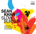 SEAN KHAN - Slow Burner |