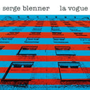 SERGE BLENNER - La Vogue |