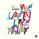 We Latin Like That [CD]