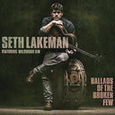 Seth Lakeman - Ballads Of The Broken Few [Vinyl]