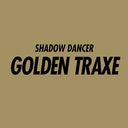 SHADOW DANCER - Golden Traxe |