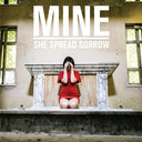 SHE SPREAD SORROW - Mine |