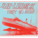 SID LE ROCK - Tout Va Bien |