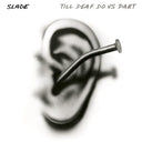 Slade - Till Deaf Do Us Part [Vinyl]