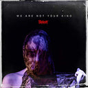 Slipknot - We Are Not Your Kind (with download card) | Mint (M) Mint (M)