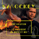 SMOCKEY - Pre'volution: Le Président, Ma Moto et Moi |
