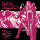 SONIC FLOWER - Rides Again (Alternate Cover) (White/Black/Pink Striped Vinyl) [Vinyl]